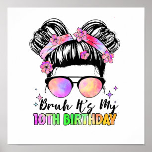 Bruh Det är min tionde födelsedag 10 år gammal Poster