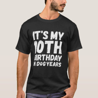 Bruh det är min tionde födelsedag på Hund 70 år T Shirt