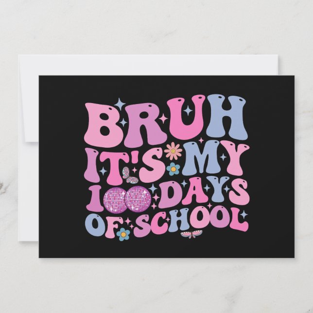 Bruh, det är mina 100 dagar av skolfjärilsling Dis Inbjudningar (Framsida)