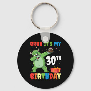Bruh Det är My 30års födelsedag Halloween Monster Nyckelring