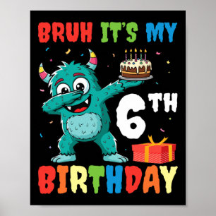 Bruh Det är My 6e Birthday Halloween Monster Dab P Poster