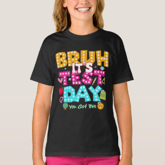 Bruh, det är testdag - Lustigt skolskepp T Shirt