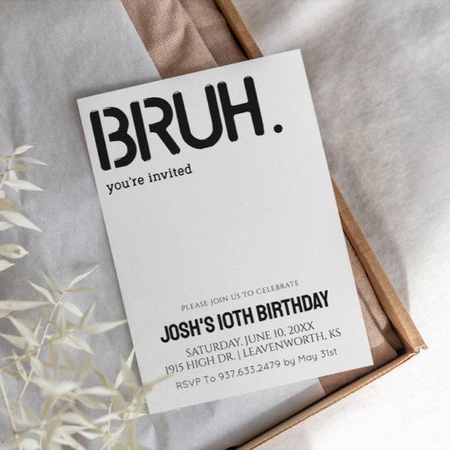Bruh Du är inbjuden till Boys Birthday Inbjudningar (Skapare uppladdad)
