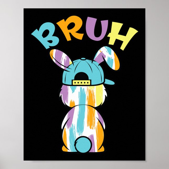 Bruh Easter Day Funny Colorful Rabbit Bunny Easter Poster (Framsidan)