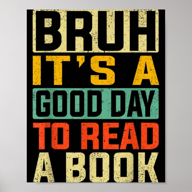 Bruh en bra dag att läsa en bok cool läsning poster (Framsidan)