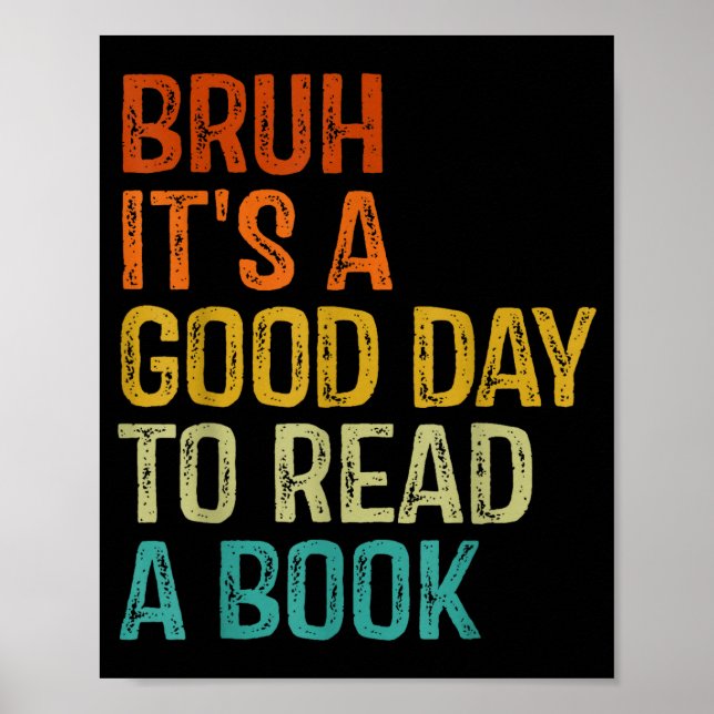 Bruh en bra dag att läsa en bok cool läsning poster (Framsidan)