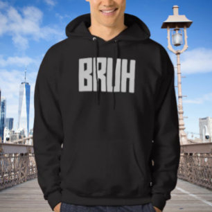 BRUH Fet Stil Humor Hoodie – Rolig