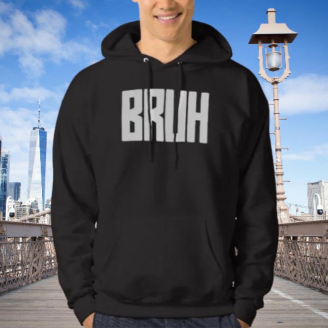 BRUH Fet Stil Humor Hoodie – Rolig (Skapare uppladdad)
