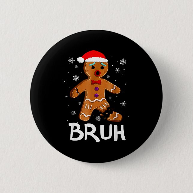 Bruh Funny Christmas Gingerbread Man Teens Boys Ki Knapp (Framsida)