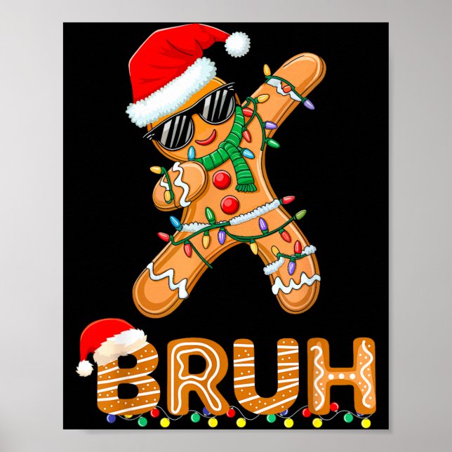 Bruh Funny Christmas Gingerbread Man Teens Boys Ki Poster (Framsidan)