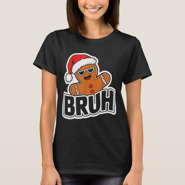 Bruh Funny Christmas Gingerbread Man Teens Boys Ki T Shirt (Framsida)