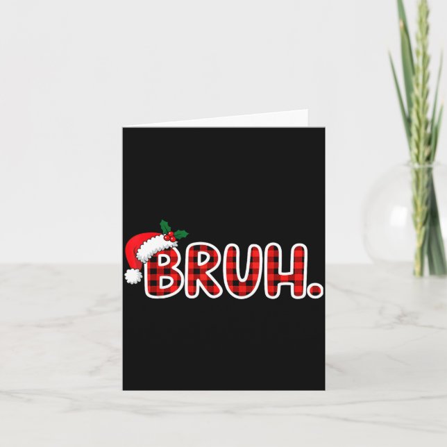 Bruh Funny Christmas Plaid Teens  Kort (Framsida)