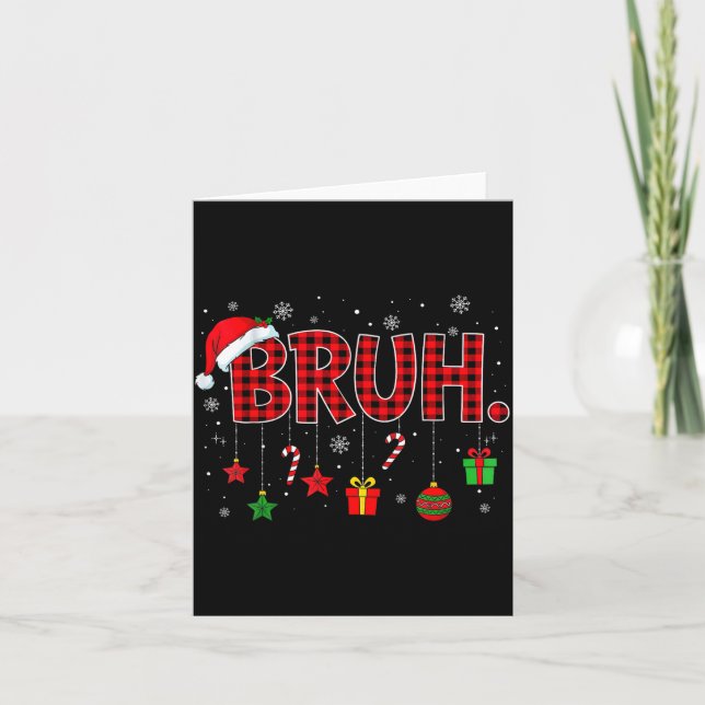 Bruh Funny Christmas Red Plaid Teens Boys Kids Xma Kort (Framsida)