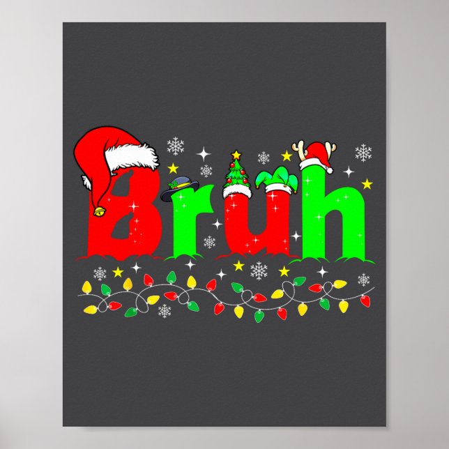 Bruh Funny Christmas Santa Hat Teens Boys Kids Xma Poster (Framsidan)