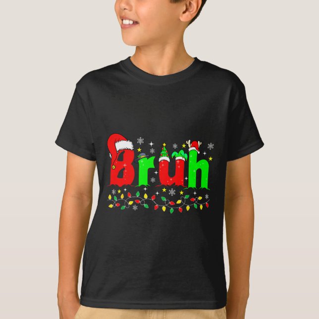 Bruh Funny Christmas Santa Hat Teens Boys Kids Xma T Shirt (Framsida)