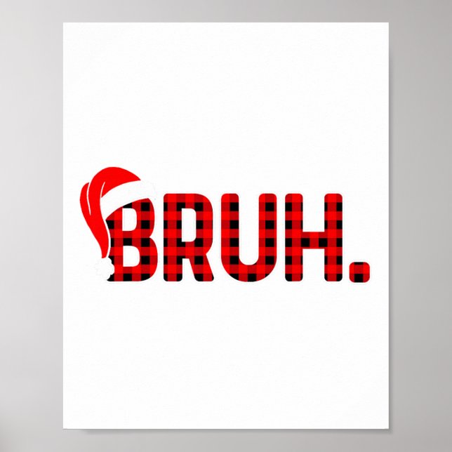 Bruh Funny jul Play Tonåringar Boys Kids Julafton  Poster (Framsidan)