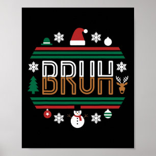 Bruh Funny jul Red Play Tonåringars Boys Kids Xma Poster