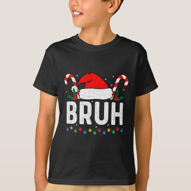 Bruh Funny jul Tonåringar Boys Kids Julafton Manar T Shirt (Framsida)