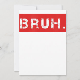 Bruh Funny Meme Saying Brother Greeting Gift Teens Julkort
