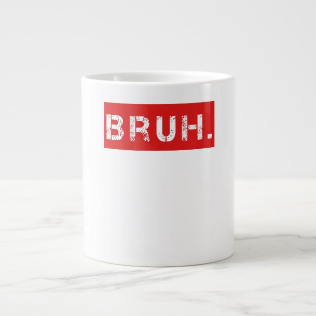Bruh Funny Meme som säger Brother Hälsning Gift To Jumbo Mugg (Framsidan)