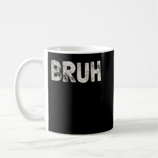 Bruh Funny Meme som säger Brother Hälsning Gift To Kaffemugg