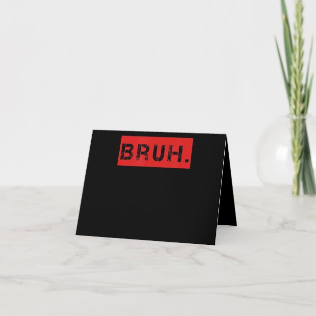 Bruh Funny Meme som säger Brother Hälsning Gift To Kort (Framsida)