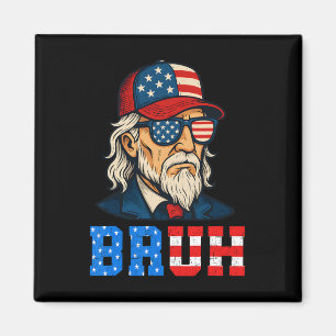 Bruh Funny Patriotic farbror Sam 4:e juli Manar Bo Magnet