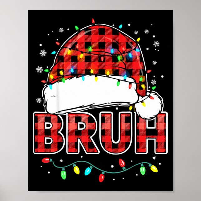 Bruh Funny Santa Hat Lights Christmas  Poster (Framsidan)
