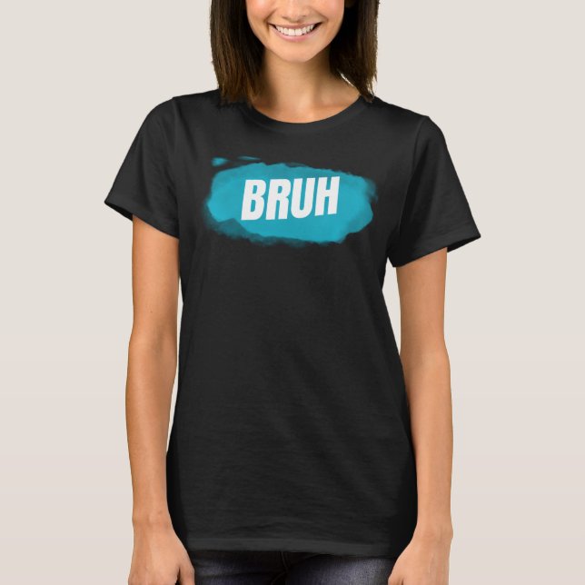 Bruh Funny Say Brother Hälsning Tonåringars Boys M T Shirt (Framsida)