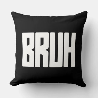 BRUH Funny Slang Throw Pillow – Bold Meme Text Kudde