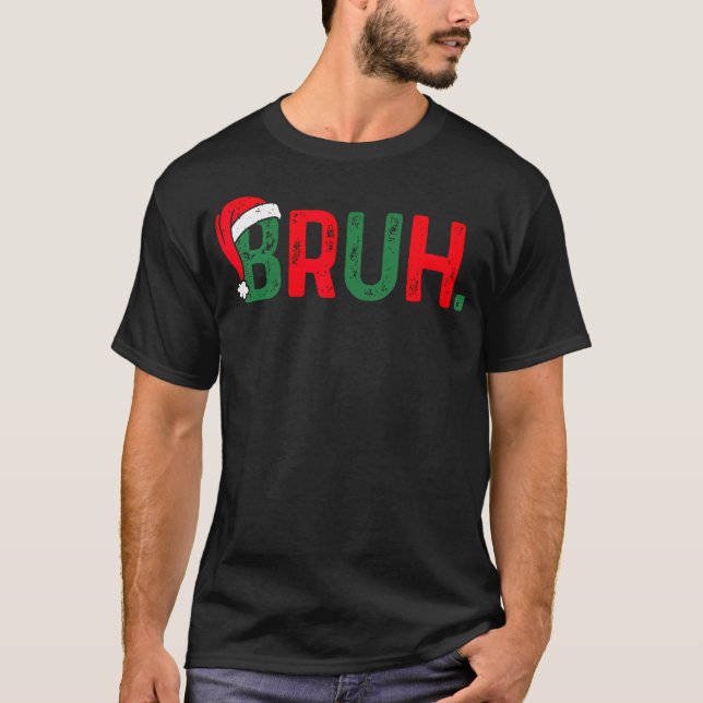 Bruh Funny som säger Bro Tonåringar Boys Kids jul T Shirt (Framsida)