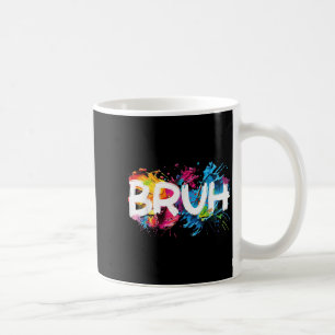 Bruh Funny som säger Meme Bro Mamma Slang Boy Girl Kaffemugg
