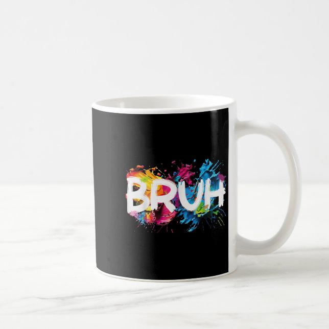 Bruh Funny som säger Meme Bro Mamma Slang Boy Girl Kaffemugg (Höger)