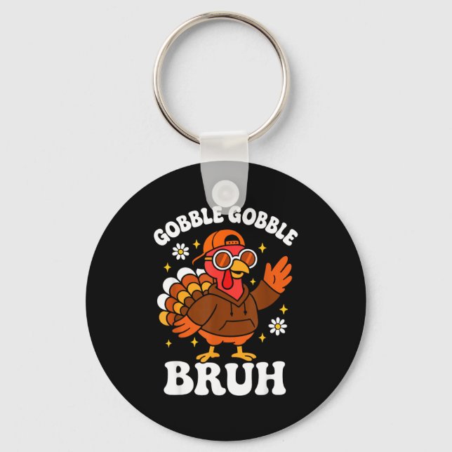 Bruh Funny Thanksgiving Turkey Gobble Boys Girls K Nyckelring (Framsida)