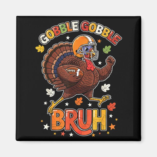 Bruh Funny Thanksgiving Turkey Gobble Football Boy Magnet (Framsidan)