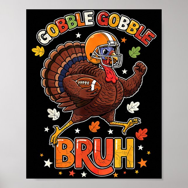 Bruh Funny Thanksgiving Turkey Gobble Football Boy Poster (Framsidan)