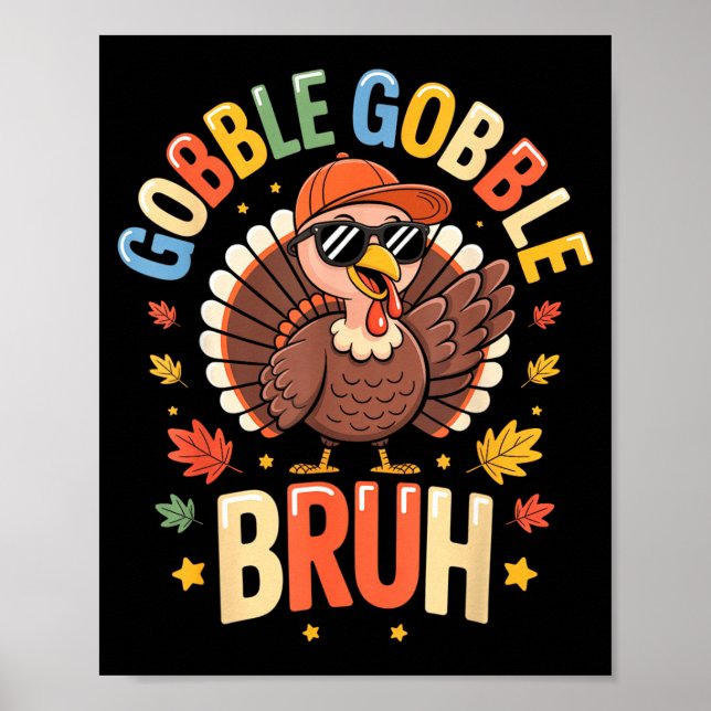 Bruh Funny Thanksgiving Turkey Gobble Shirt Boys G Poster (Framsidan)