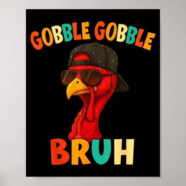 Bruh Funny Thanksgiving Turkey Gobble Shirt Boys G Poster (Framsidan)