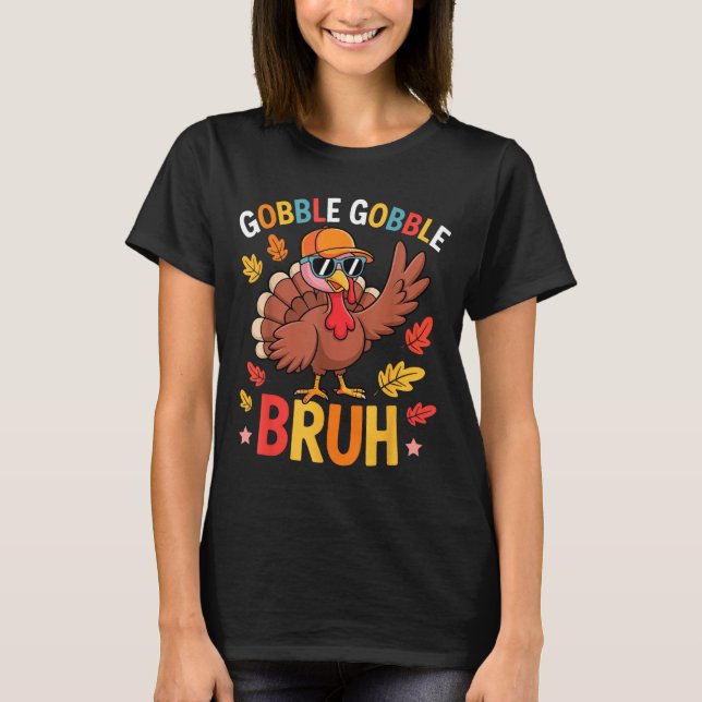 Bruh Funny Thanksgiving Turkey Gobble Shirt Boys G T Shirt (Framsida)