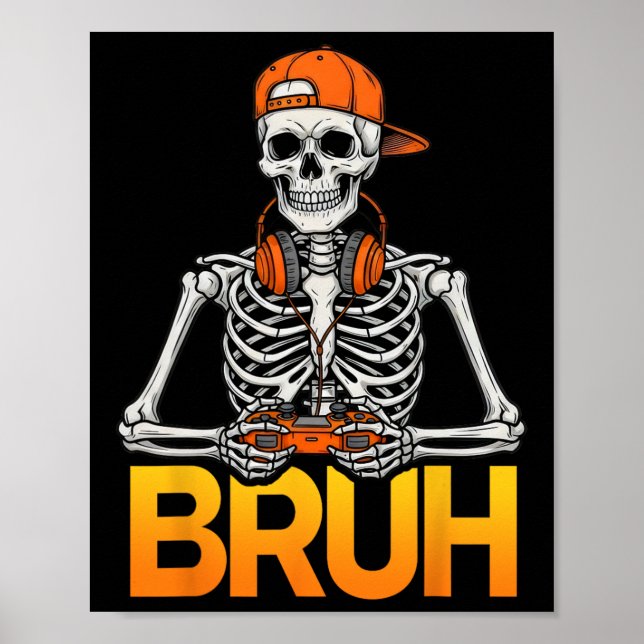 Bruh Gamer Skeleton Halloween Video Game Controlle Poster (Framsidan)