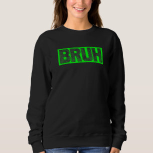 Bruh Gamer Slang Meme Design Rolig text Bruh spela T Shirt