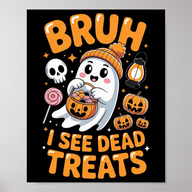 Bruh Ghost Halloween Cute Ghost Bus eller godis Ki Poster (Framsidan)