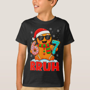Bruh Gingerbread Sex Sju 67 Glass Drip Chris T Shirt