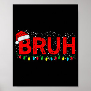 Bruh God Jul Rolig Xmas Familj Pyjamas Män Poster
