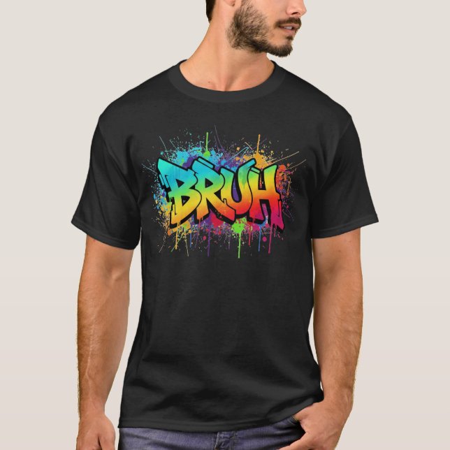 Bruh Graffiti PNG | Rainbow Street Art Sublimation T Shirt (Framsida)