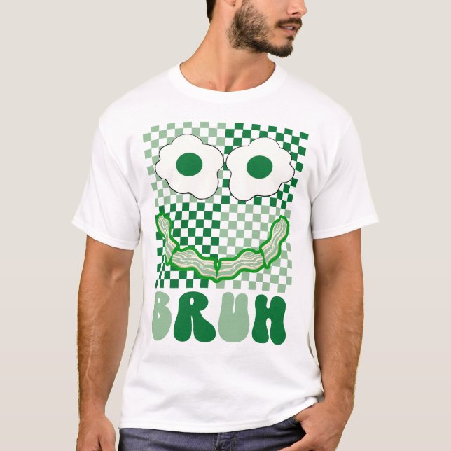 Bruh Grönt Ansikte Eggs och Bacon Ham St Patrick's T Shirt (Framsida)