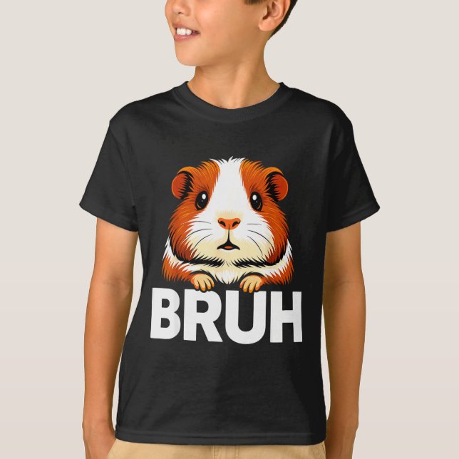 Bruh Guinea G  T Shirt (Framsida)