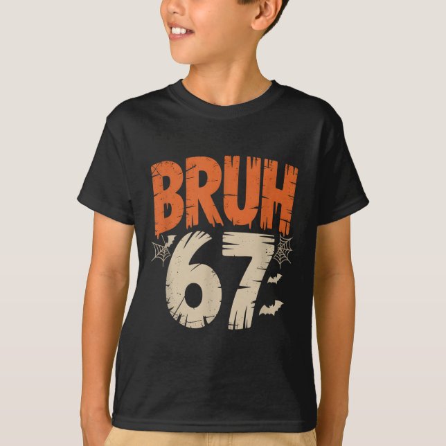 Bruh Halloween 67 Meme  T Shirt (Framsida)