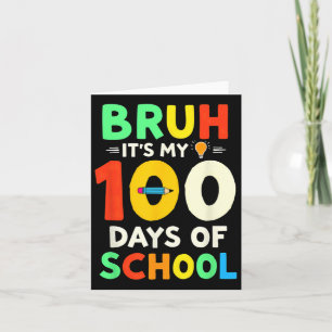 Bruh har mina 100 dagar som lärare i Student 1 Kort