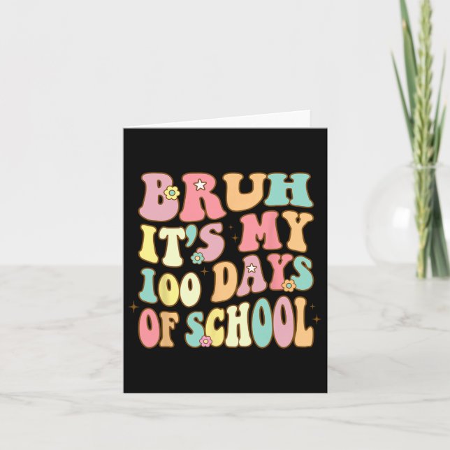 Bruh har mina 100 skoldagar 100 skoldag kort (Framsida)